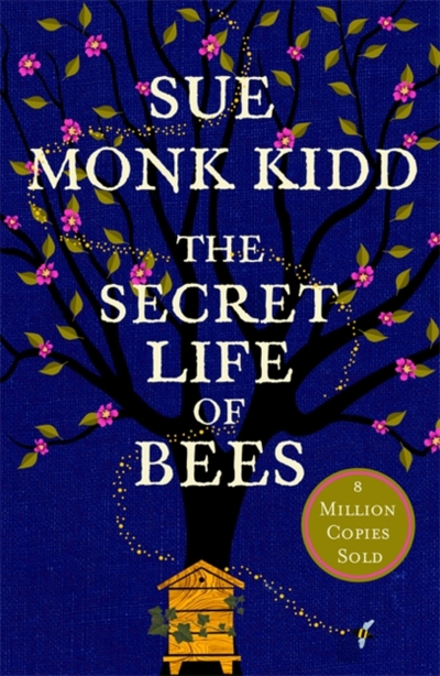 Secret Life Of Bees - Sue Monk Kidd