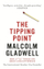 The Tipping Point How Little Things Can Make A Big Difference - Malcolm Gladwell