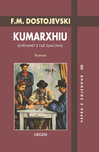 Kumarxhiu - Fjodor Dostojevski