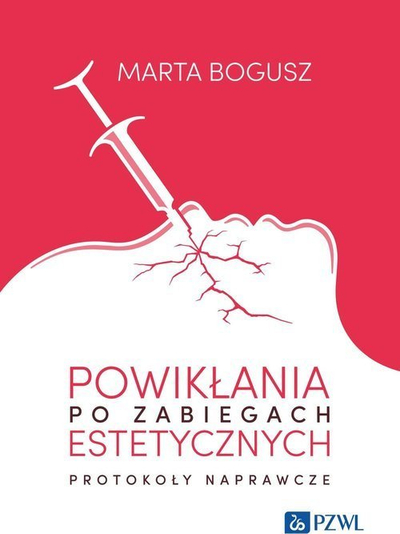 Libër profesional PWN Complications After Aesthetic Procedures Repair Protocols, kopertinë e fortë, në polonisht