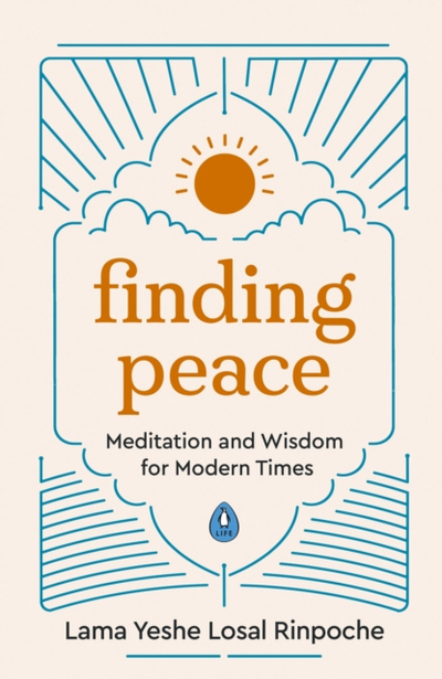 Finding Peace - Lama Yeshe Losal Rinpoche