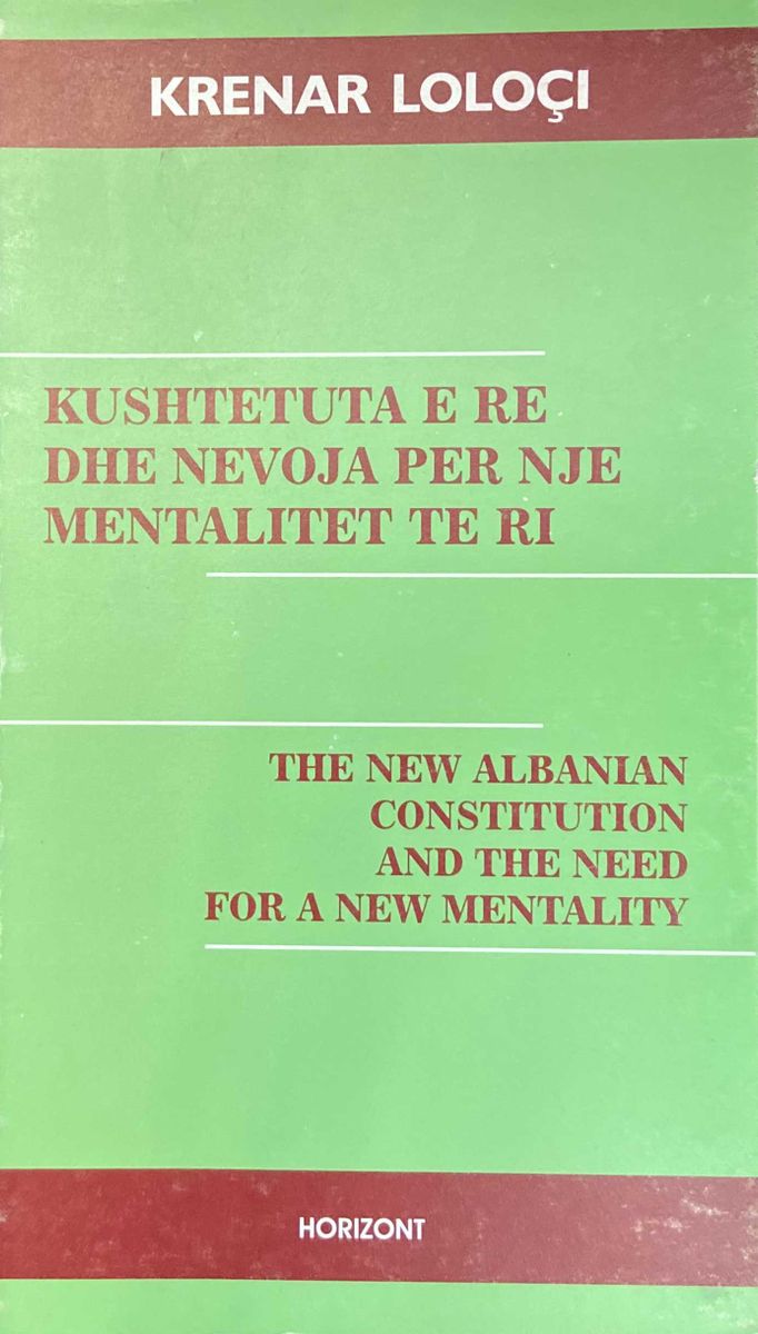 Kushtetuta E Re Dhe Nevoja Per Nje Mentalitet Te Ri - Krenar Loloci