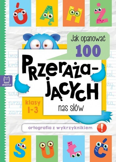 Libër për fëmijë Aksjomat How to Master 100 Words that Terrify Us, drejtshkrim anglisht, ilustrime me ngjyra