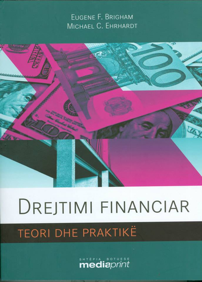 Drejtimi Financiar Teori Dhe Praktike - Eugen Brigham