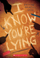 Libër thriller për të rinj I Know You're Lying, i përdorur, anglisht