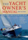 The Yacht Owners Manual - Andy Du Port