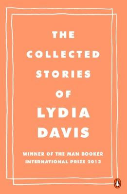 Collected Stories of Lydia Davis - Lydia Davis