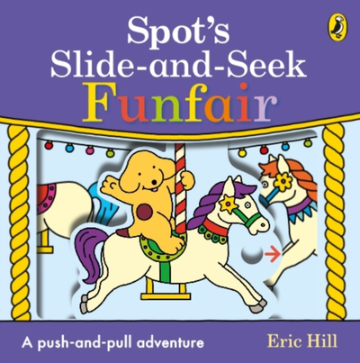 Spots Slide & Seek Funfair - Eric Hill