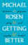 Getting Better - Michael Rosen