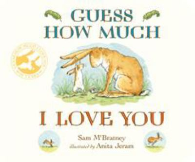 Guess How Much I Love You - Sam Mcbratney