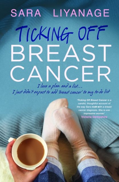 Ticking Off Breast Cancer - Sara Liyanage