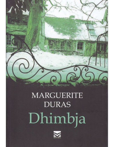 Dhimbja - Marguerite Duras