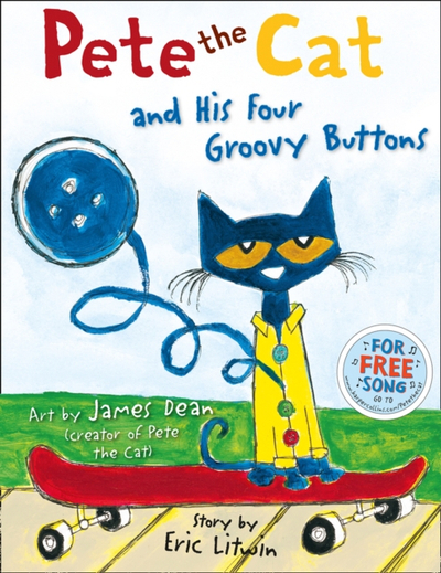 Pete The Cat & His Four Groovy Buttons - Eric Litwin