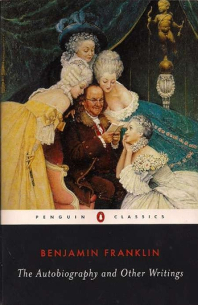 The Autobiography And Other - Benjamin Franklin