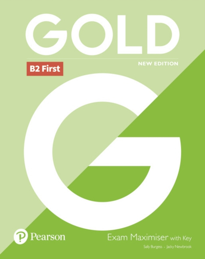 Gold First 2018 Exam Maximiser With Key - Pearson Education