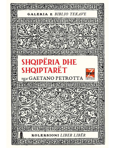 Shqiperia Dhe Shqiptaret - Gaetano Petrotta