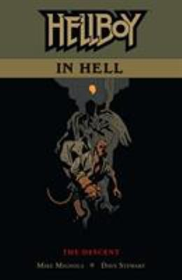 Hellboy in Hell the Descent Volume 1 - Mike Mignola