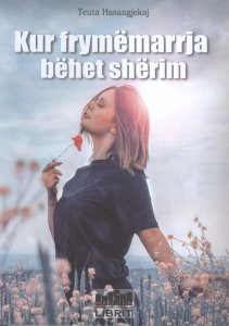 Kur Frymemarrja Behet Sherim - Teuta Hasangjekaj
