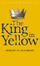 King In Yellow  - Robert W Chambers David Stuart Davies