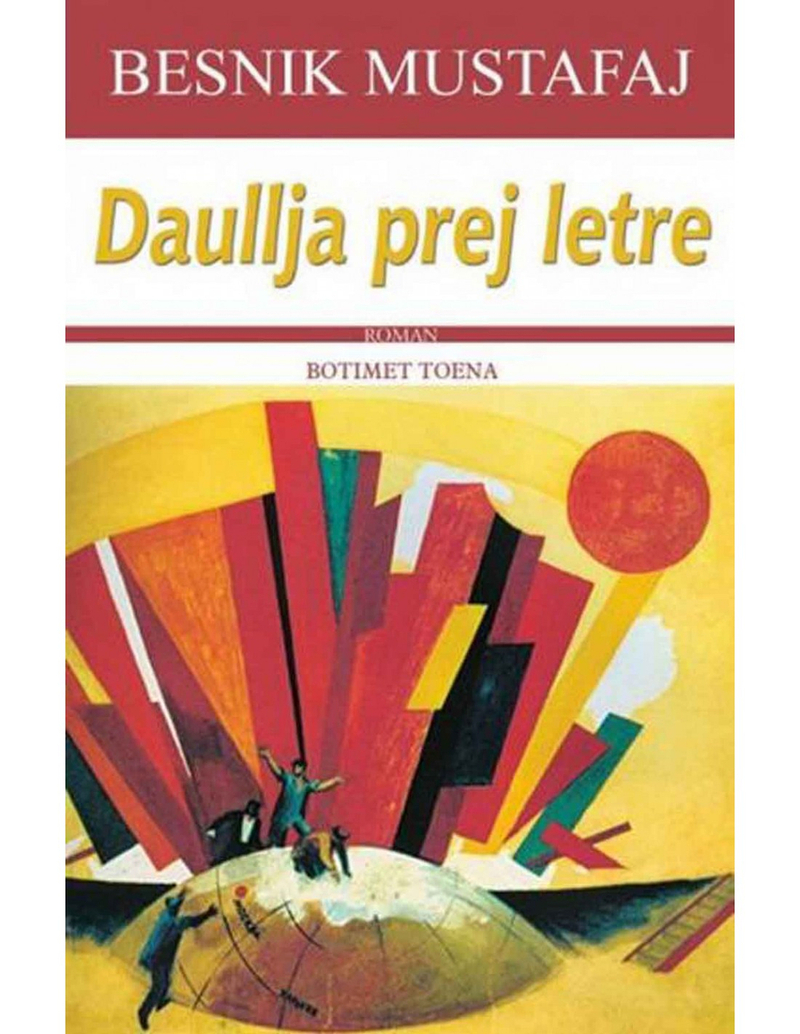 Daullja Prej Letre - Besnik Mustafaj