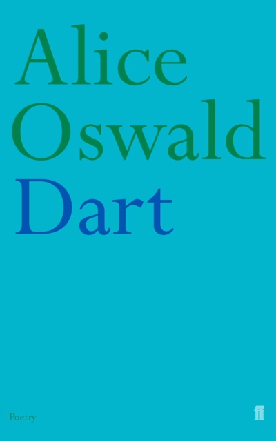 Dart - Alice Oswald