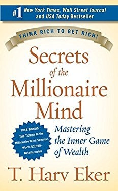 Secrets of the Millionaire Mind Tharv Eker - Tharv Eker