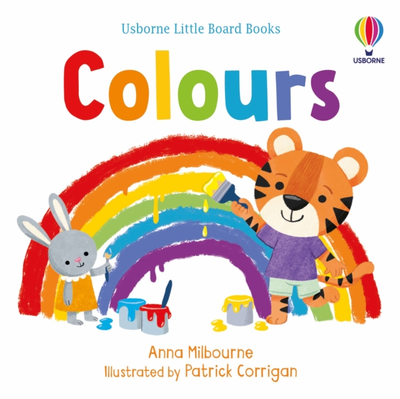Colours Little Board Book - Anna Milbourne