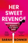 Her Sweet Revenge - Sarah Bonner